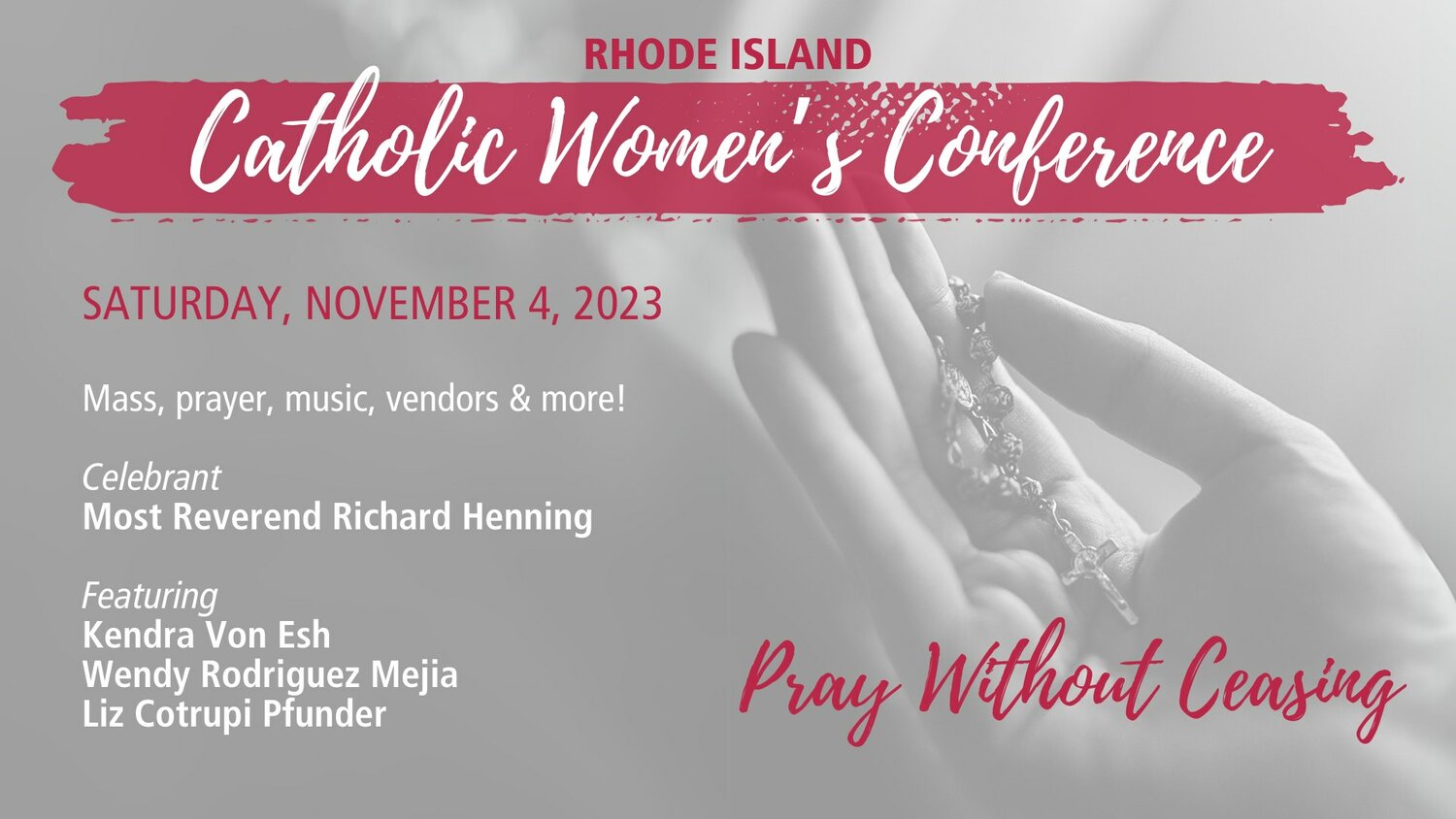 Women from throughout Rhode Island will gather at the Cathedral of Saints Peter and Paul on Saturday, Nov. 4, for the annual diocesan Catholic Women’s Conference.